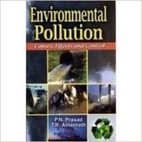 Environmental Pollution, 284 pp, 2010 (English): Book by P N Prasad, born and brought up in Patna, Bihar, is a famous environmentalist and a seasoned teacher. He has had a brilliant academic record. He completed his B.Sc. (Zoology) with a first division and M.Sc. (Botany) also with a first division. He teaches and does research in molecular biolog... View More P N Prasad, born and brought up in Patna, Bihar, is a famous environmentalist and a seasoned teacher. He has had a brilliant academic record. He completed his B.Sc. (Zoology) with a first division and M.Sc. (Botany) also with a first division. He teaches and does research in molecular biology, biochemistry and environmental science. He has worked as editor-in-chief in some leading journals of biotechnology and environmental science and consults for several biotechnology companies. He has published many research papers in professional journals of repute and about five outstanding books. T R Amarnath, a renowned educationist, a seasoned teacher-trainer and a well-known environmentalist, has had a brilliant academic record. He has over three decades of professional standing. He has worked with various pedagogical institutes and has participated in many national and international conferences. He is author of many books on science and environmental education, and is a leader in the development of constructivist-based teacher educatin programmes and professional development seminars for teachers of science. He is widely travelled and is committed to the protection of the planet Earth. Environmental Pollution, 284 pp, 2010 (English): Book by P N Prasad, born and brought up in Patna, Bihar, is a famous environmentalist and a seasoned teacher. He has had a brilliant academic record. He completed his B.Sc. (Zoology) with a first division and M.Sc. (Botany) also with a first division. He teaches and does research in molecular biolog... View More P N Prasad, born and brought up in Patna, Bihar, is a famous environmentalist and a seasoned teacher. He has had a brilliant academic record. He completed his B.Sc. (Zoology) with a first division and M.Sc. (Botany) also with a first division. He teaches and does research in molecular biology, biochemistry and environmental science. He has worked as editor-in-chief in some leading journals of biotechnology and environmental science and consults for several biotechnology companies. He has published many research papers in professional journals of repute and about five outstanding books. T R Amarnath, a renowned educationist, a seasoned teacher-trainer and a well-known environmentalist, has had a brilliant academic record. He has over three decades of professional standing. He has worked with various pedagogical institutes and has participated in many national and international conferences. He is author of many books on science and environmental education, and is a leader in the development of constructivist-based teacher educatin programmes and professional development seminars for teachers of science. He is widely travelled and is committed to the protection of the planet Earth.
