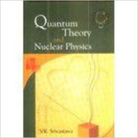 Quantum theory and nuclear physics (English) 01 Edition: Book by V. K. Srivastava