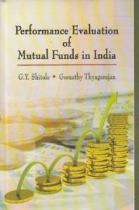 Performance evaluation of mutual funds in india: Book by G. Y. Shitole