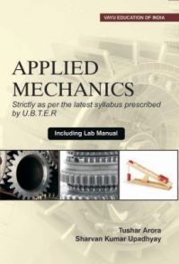 Applied Mechanics (Strictly as per the latest syllabus prescribed by U.B.T.E.R.) (English) (Paperback): Book by NA Applied Mechanics (Strictly as per the latest syllabus prescribed by U.B.T.E.R.) (English) (Paperback): Book by NA