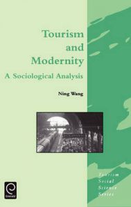 Tourism and Modernity: A Sociological Analysis: Book by Ning Wang