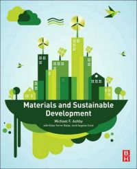 Materials and Sustainable Development: Book by Michael Ashby