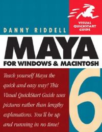Maya 6 for Windows and Macintosh: Book by Danny Riddell