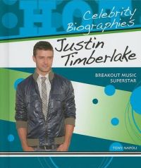 Justin Timberlake: Breakout Music Superstar: Book by Tony Napoli