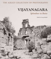 Vijaynagara: Splendour in Ruins: Book by John Gollings