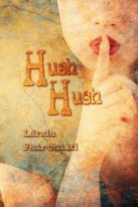 Hush Hush: Book by Linda Fairchild