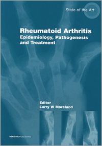 RHEUMATOID ARTHRITIS EPIDEMIOLOGY PATHOGENESIS AND TREATMENT (S): Book by Moreland