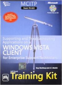 MCITP Self-Paced Training Kit (Exam 70-622): Supporting And Troubleshooting Applications On A Windows Vista Client For Enterprise Support Technicians (English) 1st  Edition: Book by Northrup Mackin