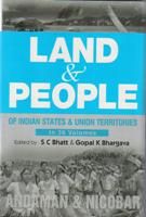 Land And People of Indian States & Union Territories (Andaman & Nicobar), Vol. 30th: Book by Ed. S. C.Bhatt & Gopal K Bhargava Land And People of Indian States & Union Territories (Andaman & Nicobar), Vol. 30th: Book by Ed. S. C.Bhatt & Gopal K Bhargava