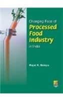 Changing Face Of Processed Food Industry In India: Book by R.K. Baisya