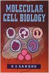 Molecular Cell Biology, 2010 (English) 01 Edition (Paperback): Book by G. S. Sandhu Molecular Cell Biology, 2010 (English) 01 Edition (Paperback): Book by G. S. Sandhu