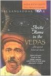Arctic Home In The Vedas ; An Ignored Historical Research (Hardcover) (English): Book by Lokmanya Bla Gangadhar Tilak