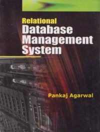 Relational Database Management System,1E (Paperback): Book by AGARWAL PANKAJ Relational Database Management System,1E (Paperback): Book by AGARWAL PANKAJ