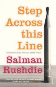 Step Across This Line: Book by Salman Rushdie