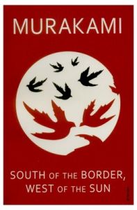 South Of The Border, West Of The Sun (English) (Paperback): Book by Haruki Murakami South Of The Border, West Of The Sun (English) (Paperback): Book by Haruki Murakami