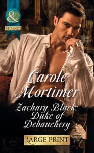 Zachary Black: Duke of Debauchery: Book by Carole Mortimer