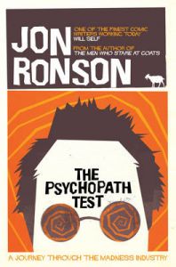The Psychopath Test: Book by Jon Ronson