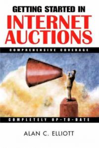 Getting Started in Internet Auctions: Book by Alan Elliot