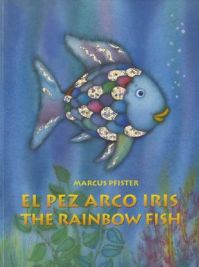 El Pez Arco Iris / The Rainbow Fish Bilingual Paperback Edition: Book by Marcus Pfister