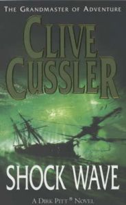 Shock Wave: Book by Clive Cussler Shock Wave: Book by Clive Cussler