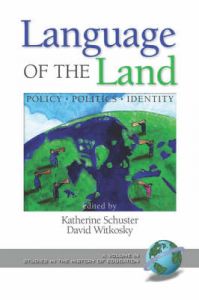 Language of the Land: Policy, Politics, Identity (PB)