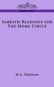 Sabbath Readings for The Home Circle: Book by M.A. Vroman Sabbath Readings for The Home Circle: Book by M.A. Vroman