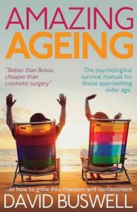 Amazing Ageing: Book by David Buswell Amazing Ageing: Book by David Buswell