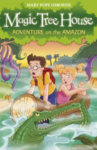 Magic Tree House 6: Adventure on the Amazon: Book by Mary Pope Osborne