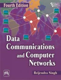 DATA COMMUNICATIONS AND COMPUTER NETWORKS: Book by SINGH BRIJENDRA