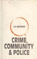 Crime Community And Police: Book by V.K. Mohan Crime Community And Police: Book by V.K. Mohan