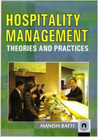 Hospitality Management: Theories and Practices (English) (Paperback): Book by Manish Ratti Hospitality Management: Theories and Practices (English) (Paperback): Book by Manish Ratti