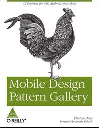 Mobile Design Pattern Gallery (English) 1st Edition: Book by Theresa Neil Mobile Design Pattern Gallery (English) 1st Edition: Book by Theresa Neil