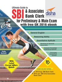 Ultimate Guide for SBI & Associates Bank Clerk Prelim & Main Exam (5th Edition) with FREE GK 2016 ebook: Book by Disha Experts Ultimate Guide for SBI & Associates Bank Clerk Prelim & Main Exam (5th Edition) with FREE GK 2016 ebook: Book by Disha Experts