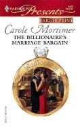 The Billionaire's Marriage Bargain: Book by Carole Mortimer The Billionaire's Marriage Bargain: Book by Carole Mortimer