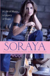 Soraya: A Life of Music, a Legacy of Hope: Book by Soraya