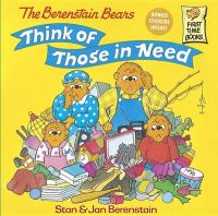 The Berenstain Bears Think of Those in Need: Book by Jan Berenstain The Berenstain Bears Think of Those in Need: Book by Jan Berenstain