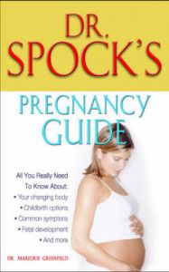 Dr. Spock's Pregnancy Guide: Book by Marjorie Greenfield