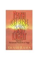Path of Fire and Light: Advanced Practices of Yoga: v. 1: Book by Swami Rama