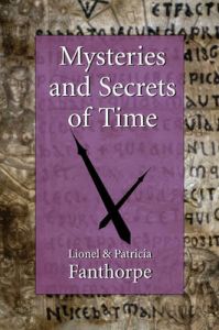 Mysteries and Secrets of Time: Time Warps, Time Travel, Reincarnation and Deja Vu: Book by Lionel Fanthorpe