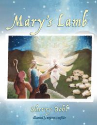 Mary's Lamb: Book by Sherry Bohl