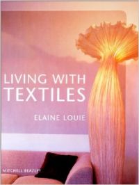 Living with Textiles: Book by Elaine Louie Living with Textiles: Book by Elaine Louie