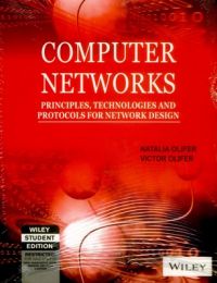COMPUTER NETWORKS: PRINCIPLES,TECHNOLOGIES AND PROTOCOLS FOR NETWORK DESIGN (English) 1st Edition (Paperback): Book by Victor and Natalia Olifer, Moscow, Russia are a prize-winning and best-selling husband and wife author team. Collaborating with A-List translators - experts in translating computing books by eastern European authors - they will spend a sabbatical year in London designing the courseware to accompany ... View More Victor and Natalia Olifer, Moscow, Russia are a prize-winning and best-selling husband and wife author team. Collaborating with A-List translators - experts in translating computing books by eastern European authors - they will spend a sabbatical year in London designing the courseware to accompany this textbook. COMPUTER NETWORKS: PRINCIPLES,TECHNOLOGIES AND PROTOCOLS FOR NETWORK DESIGN (English) 1st Edition (Paperback): Book by Victor and Natalia Olifer, Moscow, Russia are a prize-winning and best-selling husband and wife author team. Collaborating with A-List translators - experts in translating computing books by eastern European authors - they will spend a sabbatical year in London designing the courseware to accompany ... View More Victor and Natalia Olifer, Moscow, Russia are a prize-winning and best-selling husband and wife author team. Collaborating with A-List translators - experts in translating computing books by eastern European authors - they will spend a sabbatical year in London designing the courseware to accompany this textbook.
