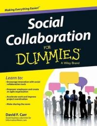 Social collaboration for dummies: Book by F. Carr David