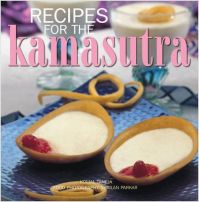 RECIPES FOR THE KAMASUTRA (English) : Book by Taneja K RECIPES FOR THE KAMASUTRA (English) : Book by Taneja K