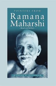 Pointers From Ramana Maharshi: Book by Ramesh S. Balsekar Pointers From Ramana Maharshi: Book by Ramesh S. Balsekar