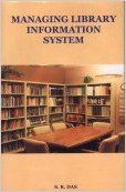 Managing Library Information System: Book by S. R. Das