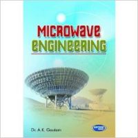 Microwave Engineering: Book by A K Gautam Microwave Engineering: Book by A K Gautam