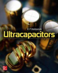 Ultracapacitors: Book by R P Deshpande Ultracapacitors: Book by R P Deshpande