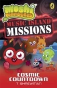 Moshi Monsters: Music Island Missions 4: Cosmic Countdown (English) (Paperback): Book by T Shrewman
