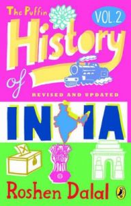 Puffin History of India Volume 2; The- R (English) (Paperback): Book by Roshen, Dalal Puffin History of India Volume 2; The- R (English) (Paperback): Book by Roshen, Dalal